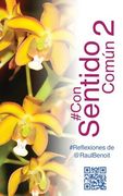 #ConSentidoComun 2: #Reflexiones de @RaulBenoit