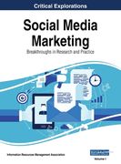 Social Media Marketing: Breakthroughs in Research and Practice, VOL 1