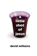 A Little Shot of Jesus (en Inglés)