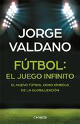 Fútbol: el juego infinito