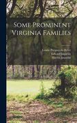 Some Prominent Virginia Families; 4 (en Inglés)