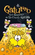 Gaturro y el Misterio de las Cinco Ágatas (Gaturro 1)