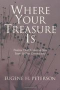 Where Your Treasure is: Psalms That Summon you From Self to Community (en Inglés)