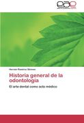 Historia general de la odontología