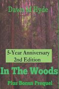 In The Woods: 5th Anniversary 2nd Edition (en Inglés)