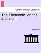 the thirteenth; or, the fatal number. (en Inglés)