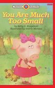 You Are Much Too Small: Level 2 (en Inglés)