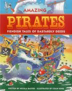 Amazing Pirates: Fiendish Tales of Dastardly Deeds (en Inglés)