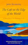 The Cafe on the Edge of the World: A Story About the Meaning of Life