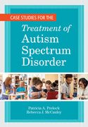 Case Studies for the Treatment of Autism Spectrum Disorder (en Inglés)