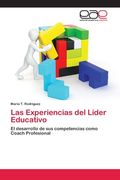 Las Experiencias del Líder Educativo (in Spanish)