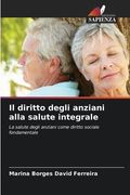 Il diritto degli anziani alla salute integrale (en Italiano)