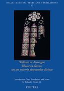 William of Auvergne, Rhetorica Divina, Seu Ars Oratoria Eloquentiae Divinae (en Inglés)