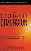 The Fourth Dimension: Discovering a new World of Answered Prayer (en Inglés)