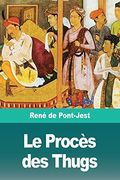 Le Procès des Thugs (in French)