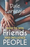 How to win friends and influence people: Dale carnegie (en Inglés)