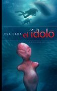 El idolo: La busqueda del origen