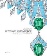 Cartier: Le Voyage Recommencé: High Jewelry and Precious Objects (en Inglés)
