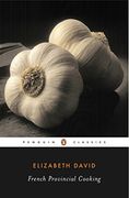 French Provincial Cooking (Penguin Twentieth-Century Classics) (en Inglés)
