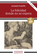 La felicidad donde no se espera. Meditación sobre las Bienaventuranzas