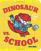 Dinosaur vs. School (A Dinosaur vs. Book)