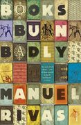 Books Burn Badly (en Inglés)