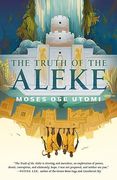 The Truth of the Aleke (The Forever Desert, 2)