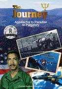 The Journey: Appalachia to Paradise to Purgatory (en Inglés)