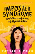 Imposter Syndrome and Other Confessions of Alejandra Kim (en Inglés)