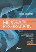 Mejora tu Respiración: El Camino Directo a la Salud Emocional y Física a Través de la Respiración y su Lenguaje