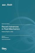 Recent Advances in Fluid Mechanics: Feature Papers, 2022 (en Inglés)