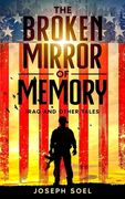 The Broken Mirror of Memory: Iraq and Other Tales