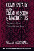 Commentary on the Dream of Scipio by Macrobius (Records of Western Civilization Series)