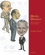 Hotel Dynasty: Four Generations of Luxury Hoteliers (en Inglés)