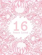 16 Years Loved (en Inglés)