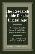 the research guide for the digital age: a new handbook to research and writing for the serious student (en Inglés)
