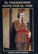 El franquismo visto por el cine