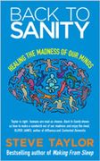 back to sanity: healing the madness of our minds (en Inglés)