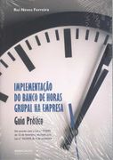 Implementaçao do Banco de Horas Grupal na Empresa