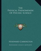 the physical phenomenon of psychic science