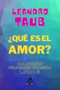 ¿Qué es el amor? (en Inglés)