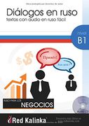 Diálogos en ruso para los negocios. Nivel B1. Libro 1: Textos con audio para estudiantes de ruso