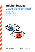 Qué es la Crítica? Seguido de la Cultura de sí: Sorbona, 1978
