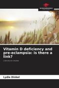 Vitamin D deficiency and pre-eclampsia: is there a link?: Literature review.DE (en Inglés)