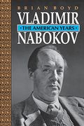 Vladimir Nabokov: The American Years (en Inglés)