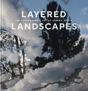 Layered Landscapes: The Photographic Art of Jenny Okun (en Inglés)