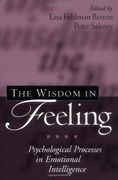the wisdom in feeling,psychological processes in emotional intelligence