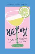 Nixology: Low-To-No Alcohol Cocktails