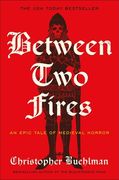 Between Two Fires. Pre-order the must-read medieval horror taking BookTok by storm!