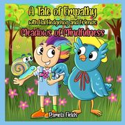 A Tale of Empathy with Hal Hedgehog and Friends: Meadows of Mindfulness (en Inglés)